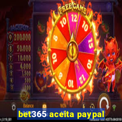 bet365 aceita paypal